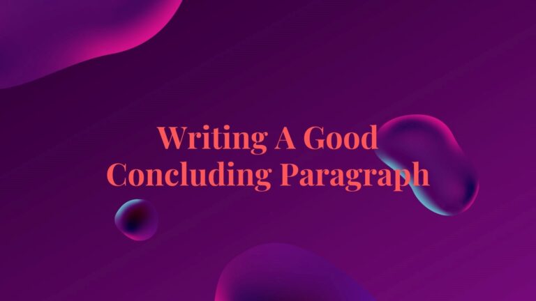 How to Write a Good Conclusion (With Examples)