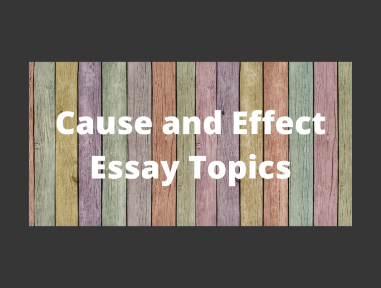 Top 150 Cause and Effect Essay Topics