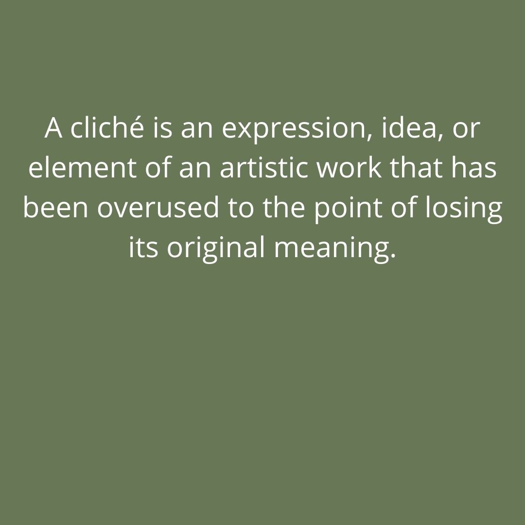 50+ Examples of Cliches: Meaning and Origin