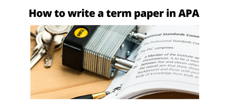 How to Write a Term Paper in APA Format-With Examples